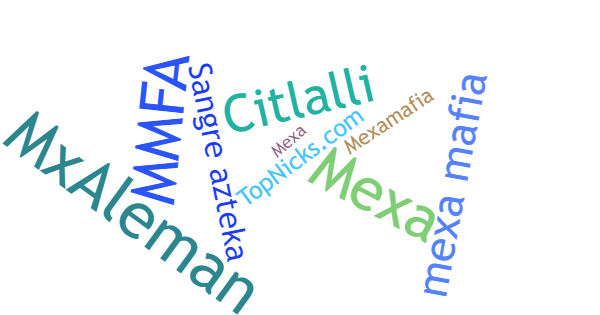 Spitznamen für MexaMafia